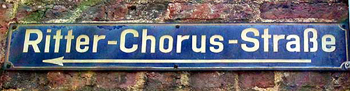 Straatnaambord te Aken: Ritter Chorus strasse